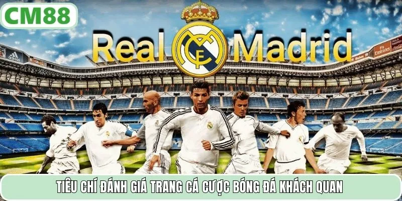 Tiêu chí đánh giá trang cá cược bóng đá khách quan